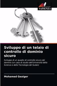 Sviluppo di un telaio di controllo di dominio sicuro