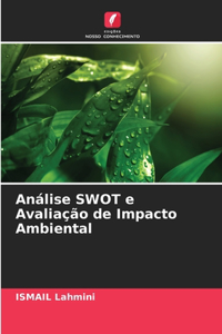 Análise SWOT e Avaliação de Impacto Ambiental