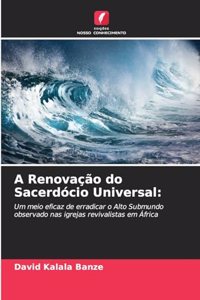 A Renovação do Sacerdócio Universal