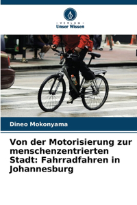 Von der Motorisierung zur menschenzentrierten Stadt