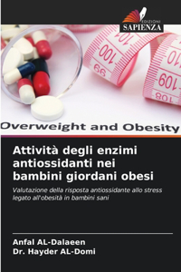 Attività degli enzimi antiossidanti nei bambini giordani obesi
