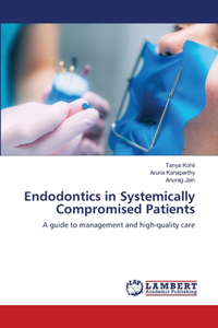 Endodontics in Systemically Compromised Patients