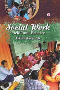 Social Work: Fields and Practice