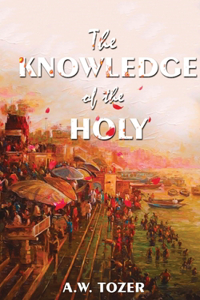 Knowledge Of The Holy