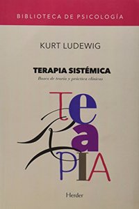 Terapia sistemica: bases de teoria y practica clinicas