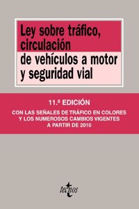 Ley sobre trafico, circulacion de vehiculos a motor y seguridad vial / Trafficking Act, motor vehicle traffic and road safety
