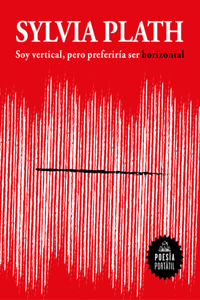 Soy Vertical, Pero Preferiría Ser Horizontal / I Am Vertical, But I Would Rather Be Horizontal