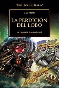 The Horus Heresy no 49/54 La perdicion del lobo