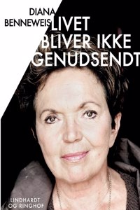 Livet bliver ikke genudsendt