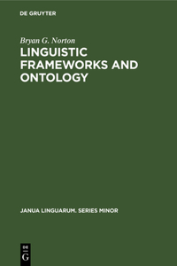 Linguistic Frameworks and Ontology