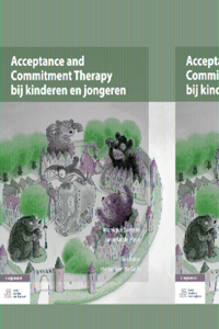 Acceptance and Commitment Therapy Bij Kinderen En Jongeren