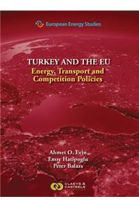 European Energy Studies Volume IX: Turkey and the EU
