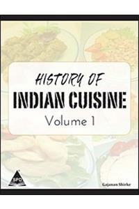 History of Indian Cusine, Volume-1