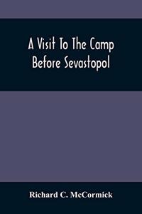 Visit To The Camp Before Sevastopol