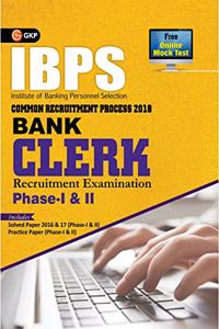 IBPS Bank Clerk Phase I & II 2018 - Guide