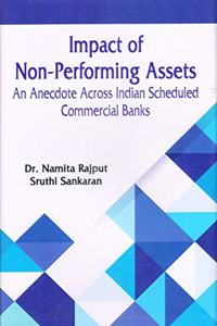 Impact On Non Performing Assets An Anecdote Across Indian Scheduled Commercial Banks