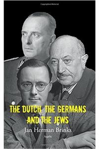 Dutch, the Germans & the Jews