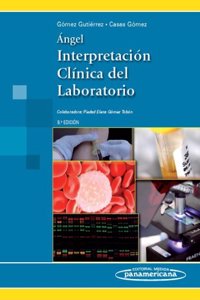 Interpretación Clínica del Laboratorio / Clinical Laboratory Interpretation