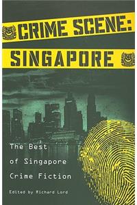 Crime Scene: Singapore