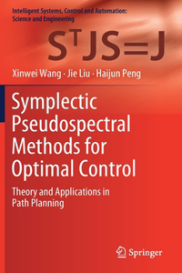 Symplectic Pseudospectral Methods for Optimal Control