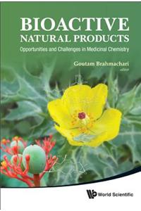 Bioactive Natural Products: Opportunities and Challenges in Medicinal Chemistry