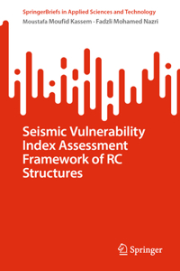 Seismic Vulnerability Index Assessment Framework of Rc Structures