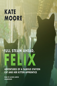 Full Steam Ahead, Felix