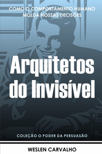 Arquitetos do Invisível