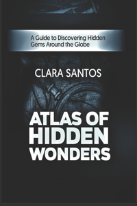 Atlas of Hidden Wonders
