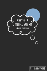 Diary of a Sleepless Dreamer