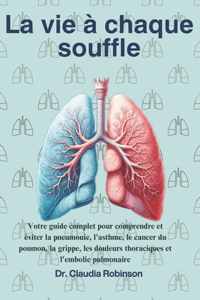 La vie à chaque souffle