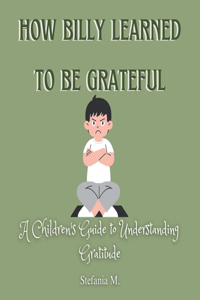 How Billy Learned to Be Grateful