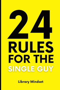 24 Rules for Single Man