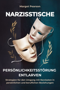 Narzisstische Persönlichkeitsstörung Entlarven