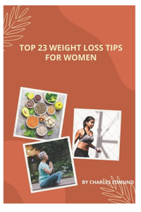 Top 23 Weight Loss Tips for Women
