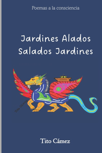 Jardines alados. Salados Jardines