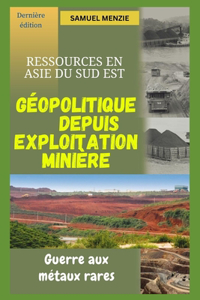 Géopolitique des ressources minières en Asie du Sud-Est