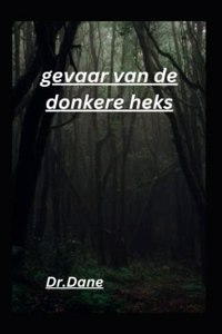 gevaar van de donkere heks