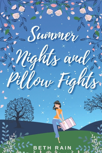 Summer Nights and Pillow Fights