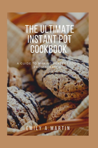 Ultimate Instant Pot Cookbook