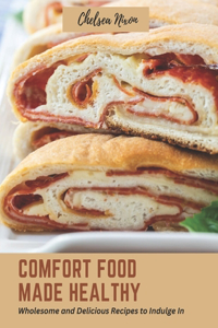 Comfort Food Made Healthy
