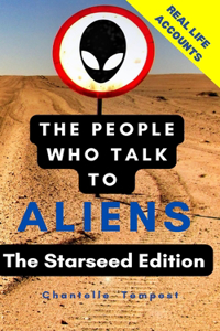 People who talk to Aliens