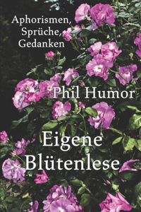 Eigene Blütenlese