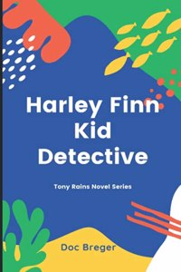 Harley Finn Kid Detective