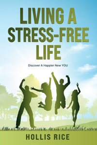 Living a Stress-Free Life