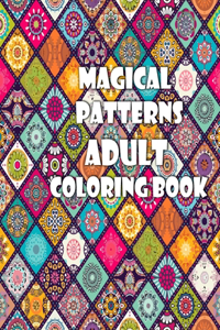 Magical Patterns Adult Coloring Book