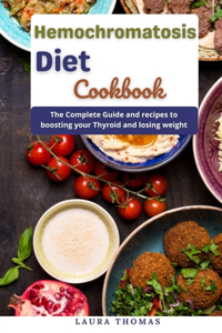 Hemochromatosis Diet Cookbook