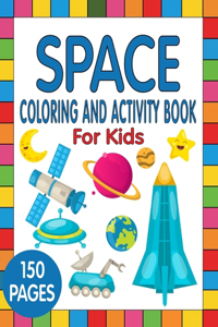 Space Coloring And Activity Book For Kids