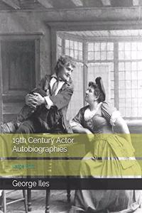 19th Century Actor Autobiographies