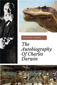 The Autobiography of Charles Darwin